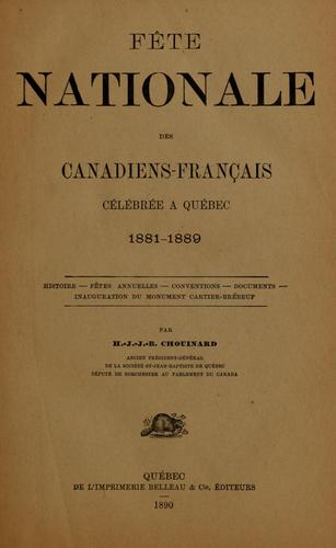 Fête Nationale des Canadiens-Français célébrée à Québec 1881-1889 ...