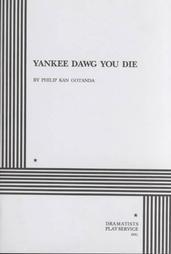 Yankee dawg you die