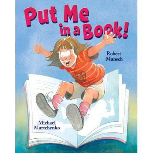 Put Me in a Book by Robert N Munsch cover