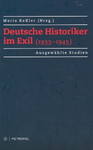 Deutsche Historiker im Exil (1933-1945) by Mario Keßler cover