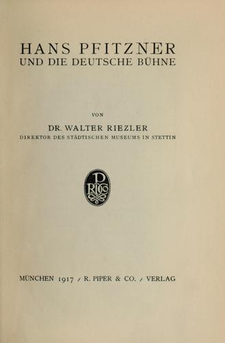 Hans Pfitzner und die deutsche bühne by Walter Riezler cover