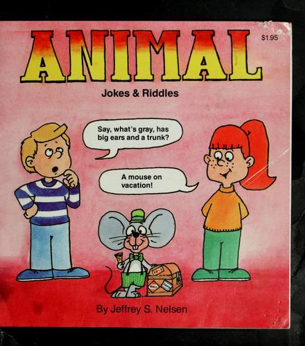 Animal Jokes & Riddles by Jeffrey S. Nelsen cover