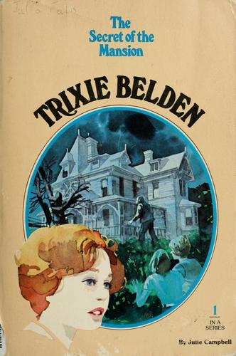 The Secret of the Mansion (Trixie Belden #1)