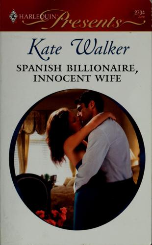 Spanish Billionaire, Innocent Wife