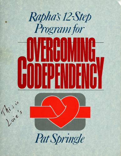 Rapha's 12-step program for overcoming codependency