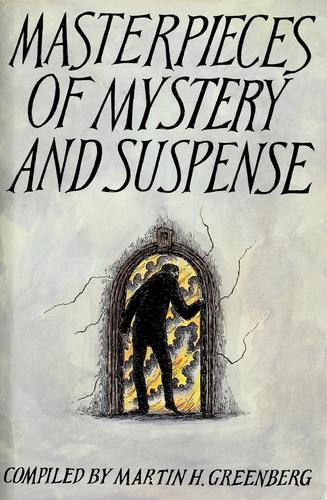 Masterpieces of mystery and suspense by Martin H. Greenberg, Arthur Conan Doyle, Agatha Christie, Ray Bradbury, Stephen King, Mark Twain, Isaac Asimov cover