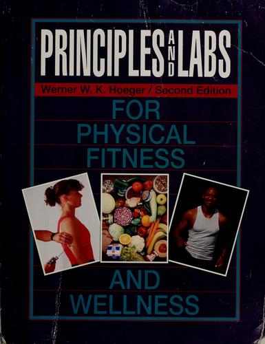 Principles and Labs for Physical Fitness and Wellness