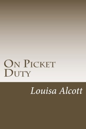On Picket Duty and Other Tales