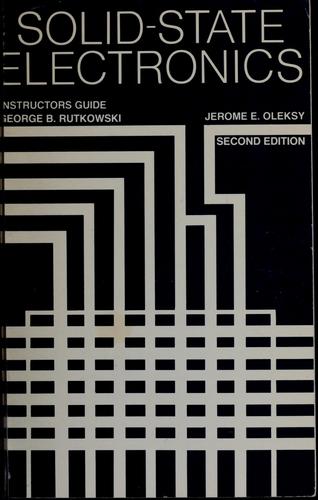 Solid-state electronics, second edition, instructor's guide