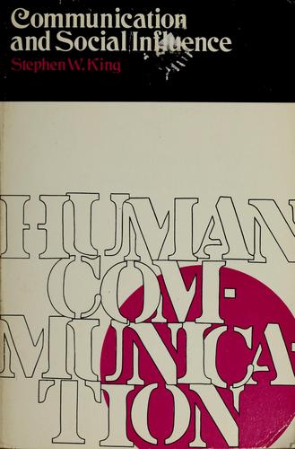 Communication and social influence by Stephen W. King cover