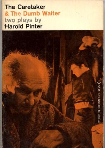 The caretaker and The dumb waiter