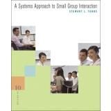 A Systems Approach to Small Group Interaction
