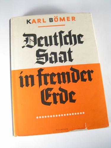 Deutsche Saat in fremder Erde by Karl Bömer cover