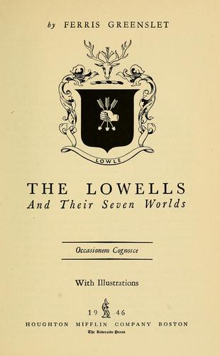 The Lowells and their seven worlds