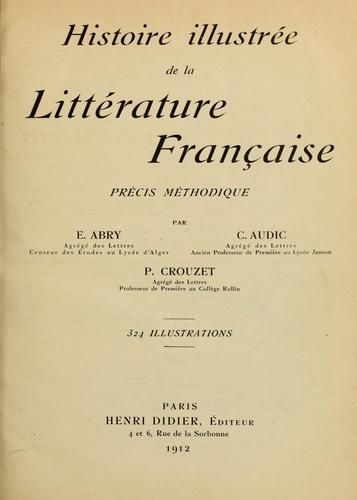 Histoire illustrée de la littérature française by E. Abry cover