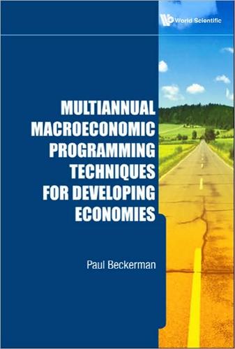 MULTIANNUAL MACROECONOMIC PROGRAMMING TECHNIQUES FOR DEVELOPING ECONOMIES