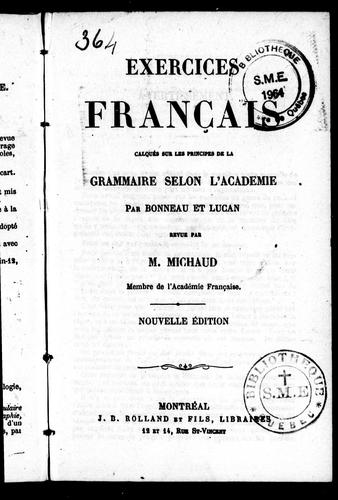 Exercices français calqués sur les principes de la grammaire selon l'Académie