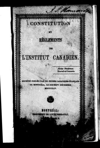 Constitution et règlements de l'Institut canadien by Institut canadien (Montréal, Québec) cover