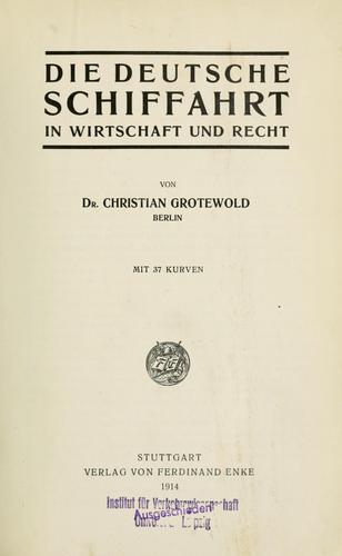 Die deutsche Schiffahrt in Wirtschaft und Recht by Christian Groteswold cover