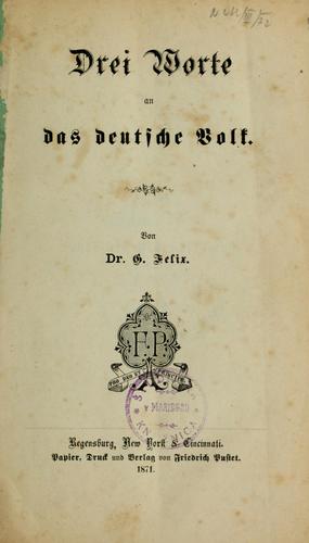 Drei Worte an das deutsche Volk by G. Felix cover