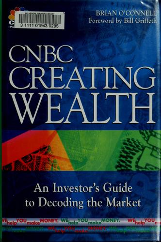 CNBC creating wealth