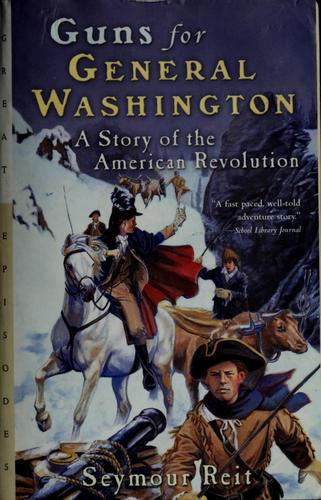 Guns for General Washington