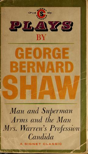 Plays (Candida / Arms and the Man / Man and Superman / Mrs. Warren's Profession)
