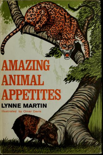Amazing animal appetites by Lynne Martin cover