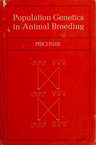 Population genetics in animal breeding by Franz Pirchner cover