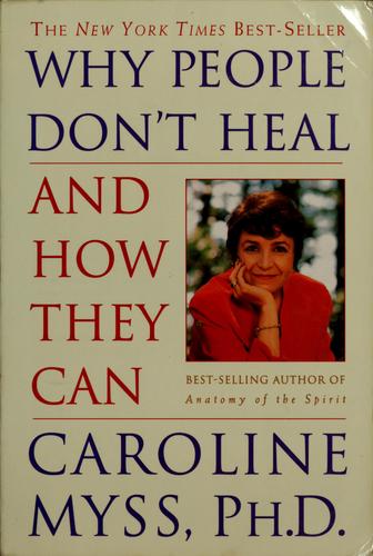 Why people don't heal and how they can