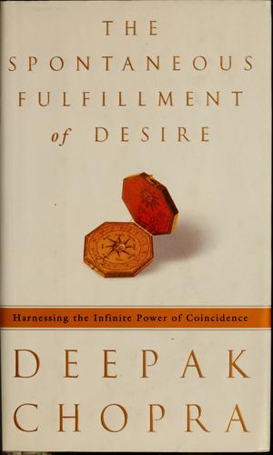 The spontaneous fulfillment of desire