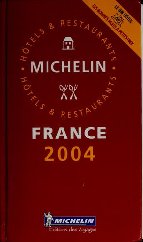 France, 2004 by Manufacture française des pneumatiques Michelin cover
