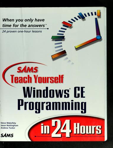 Sams teach yourself Windows CE programming in 24 hours