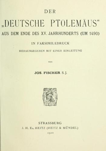 Der "Deutsche Ptolemäus" aus dem Ende des XV. Jahrhunderts (um 1490) in Faksimiledruck by Joseph Fisher cover