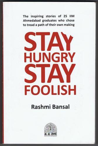 STAY HUNGRY STAY FOOLISH