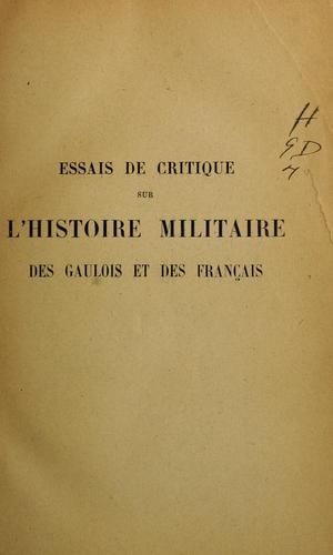 Essais de critique sur l'histoire militaire des Gaulois et des Français by Théodore Duret cover