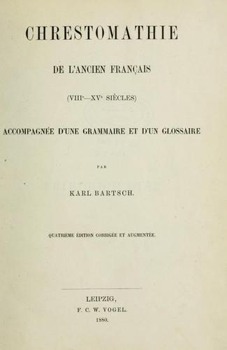 Chrestomathie de l'ancien français (VIIIe-XVe siècles) by Karl Bartsch cover