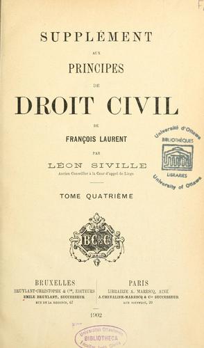 Supplément aux Principes de droit civil de François Laurent by François Laurent cover