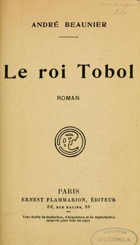 Le roi Tobol, roman by André Beaunier cover