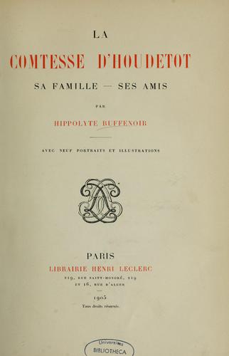 La comtesse d'Houdetot, sa famille, ses amis by Hippolyte Buffenoir cover