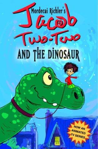 Jacob Two-Two and the dinosaur by Mordecai Richler cover