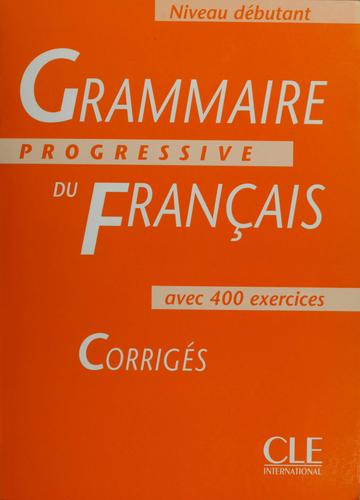 Grammaire progressive du français by Maïa Grégoire cover