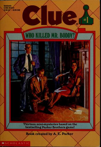 Who Killed Mr. Boddy? (Clue, #1)