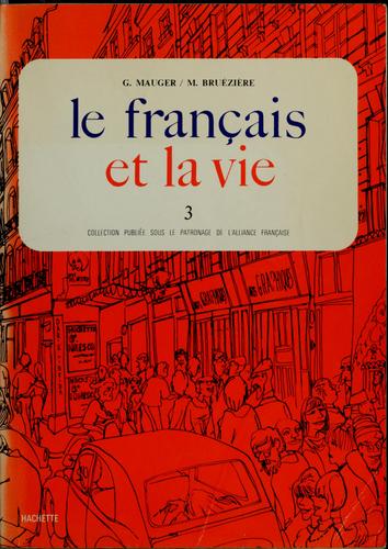 Le Français et la vie by Gaston Mauger cover