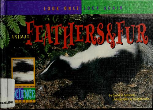 Animal feathers & fur by David M. Schwartz cover