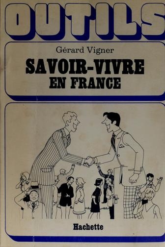 Savoir-vivre en France by Gérard Vigner cover