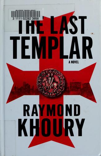 La Orden Del Temple/ the Last Templar by Raymond Khoury cover