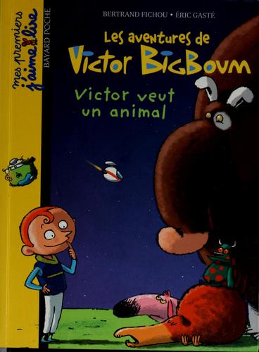 Victor veut un animal by Bertrand Fichou cover