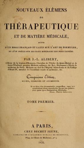 Nouveaux élémens de thérapeutique et de matière médicale by Jean-Louis-Marie Alibert cover