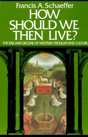 How should we then live?